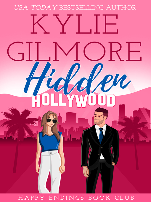 Title details for Hidden Hollywood by Kylie Gilmore - Available